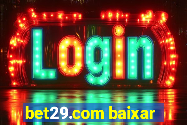 bet29.com baixar